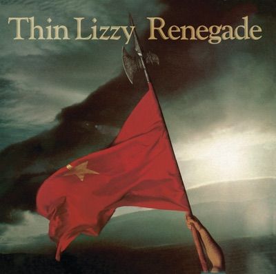 Renegade (Re-Presents) by Thin Lizzy